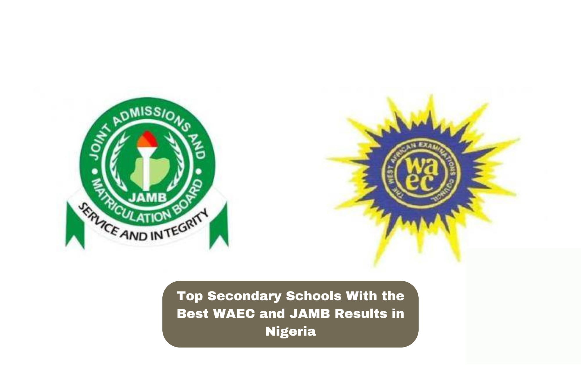 Top Secondary Schools With the Best WAEC and JAMB Results in Nigeria