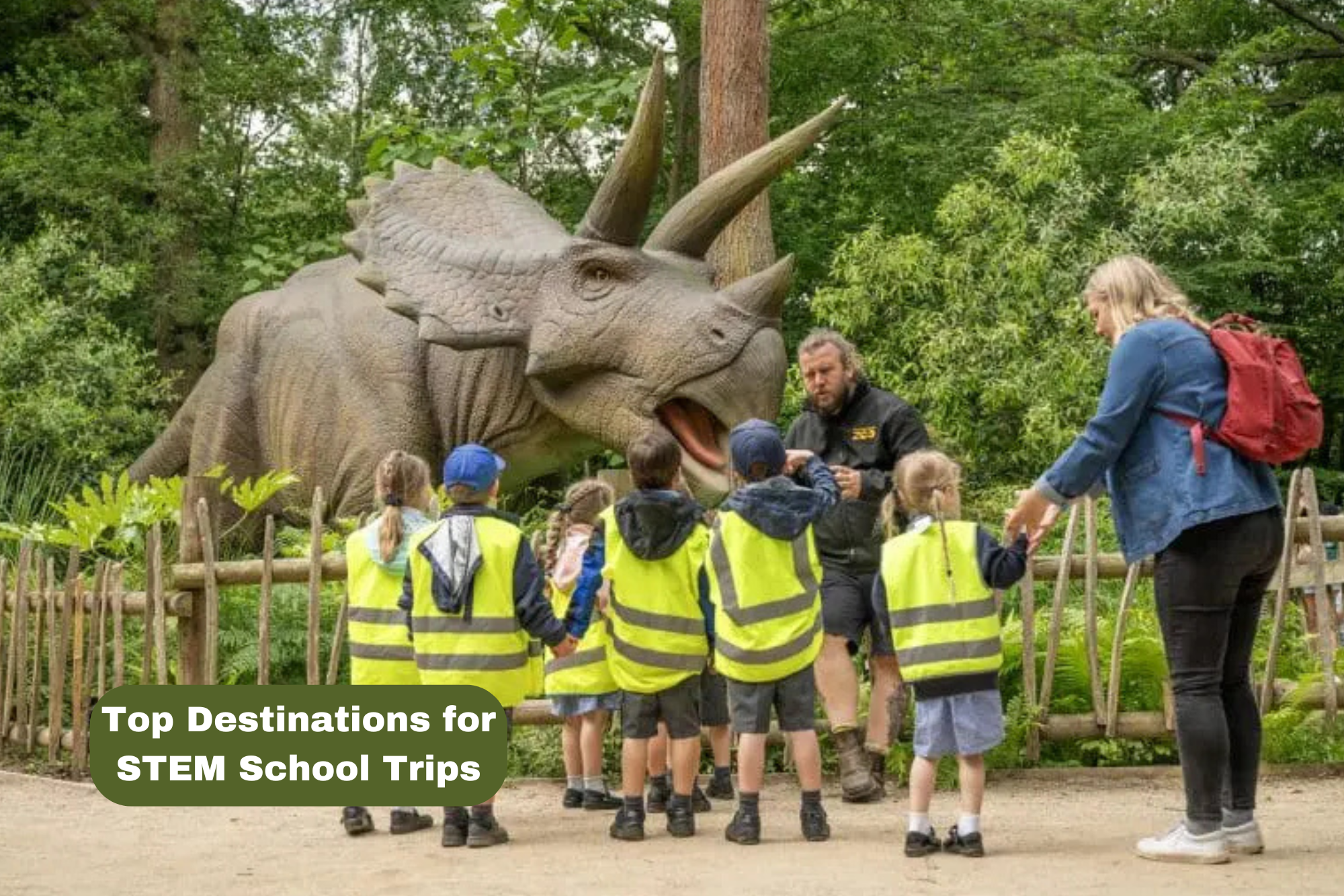Top Destinations for STEM School Trips
